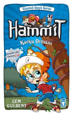 Hammit Korku Ormanı - Gizemli Geçit Serisi - Timaş Çocuk