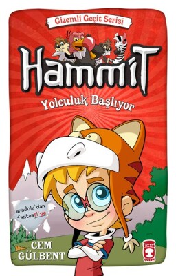 Hammit Yolculuk Başlıyor - Gizemli Geçit Serisi - Timaş Çocuk