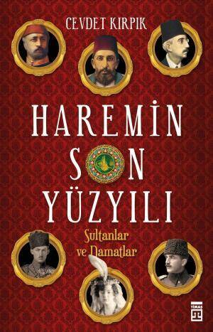 Haremin Son Yüzyılı - 1