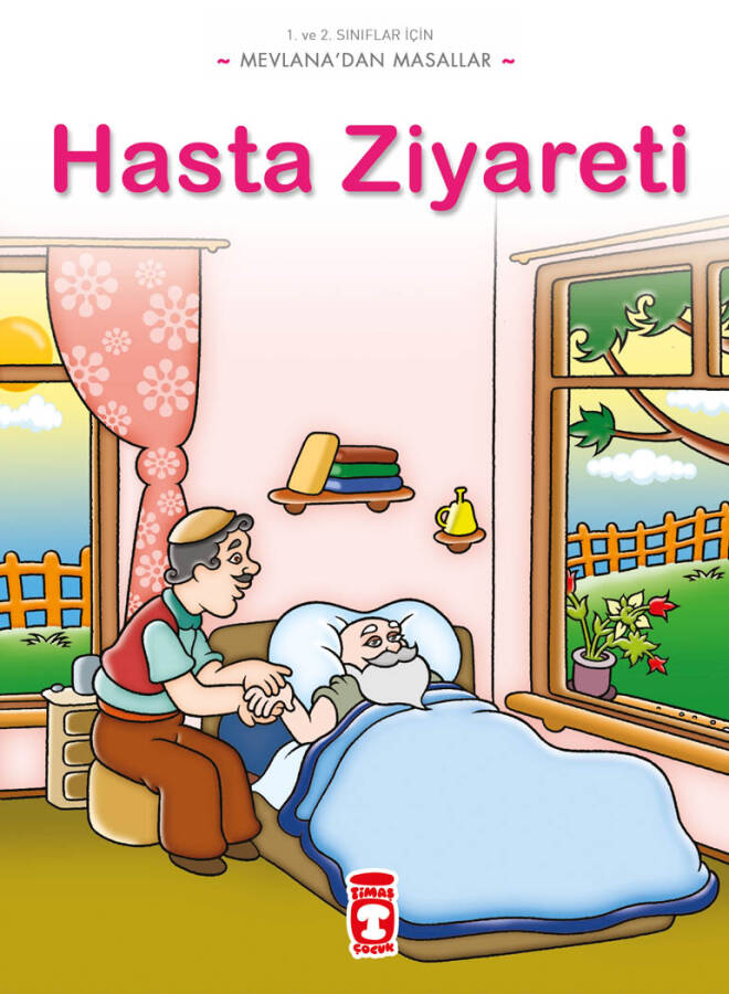 Hasta Ziyareti - Mevlana'dan Masallar - 1