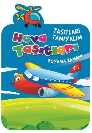 Hava Taşıtları Boyama Zamanı - Taşıtları Tanıyalım - 1