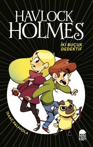 Havlock Holmes İki Buçuk Dedektif - 1