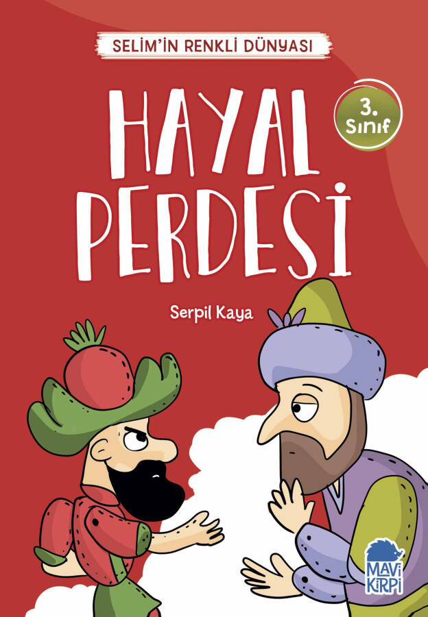 Hayal Perdesi - Selim'in Renkli Dünyası - 3. Sınıf Hikaye Seti - 1