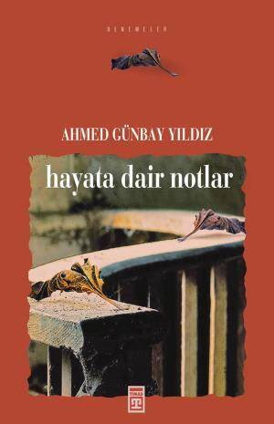 Hayata Dair Notlar - 1