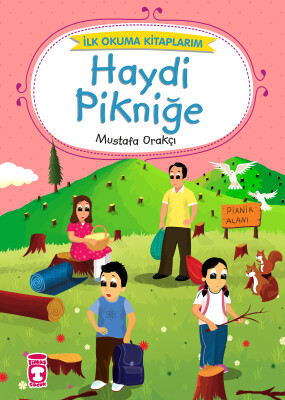 Haydi Pikniğe - İlk Okuma Kitaplarım - Timaş Çocuk
