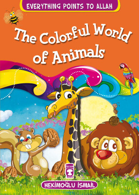 Hayvanların Renkli Dünyası - The Colorful World Of Animals (İngilizce) - Timas Publishing