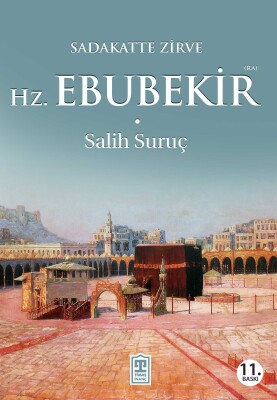 Hazreti Ebubekir (Ra) - Timaş İnanç
