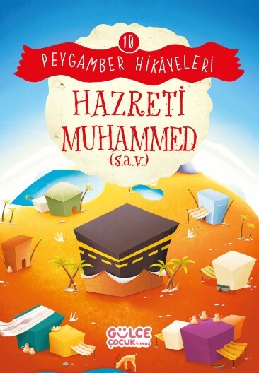 Hazreti Muhammed - Peygamber Hikayeleri 10 - 1