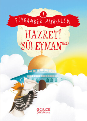 Hazreti Süleyman - Peygamber Hikayeleri 7 - Gülce Çocuk