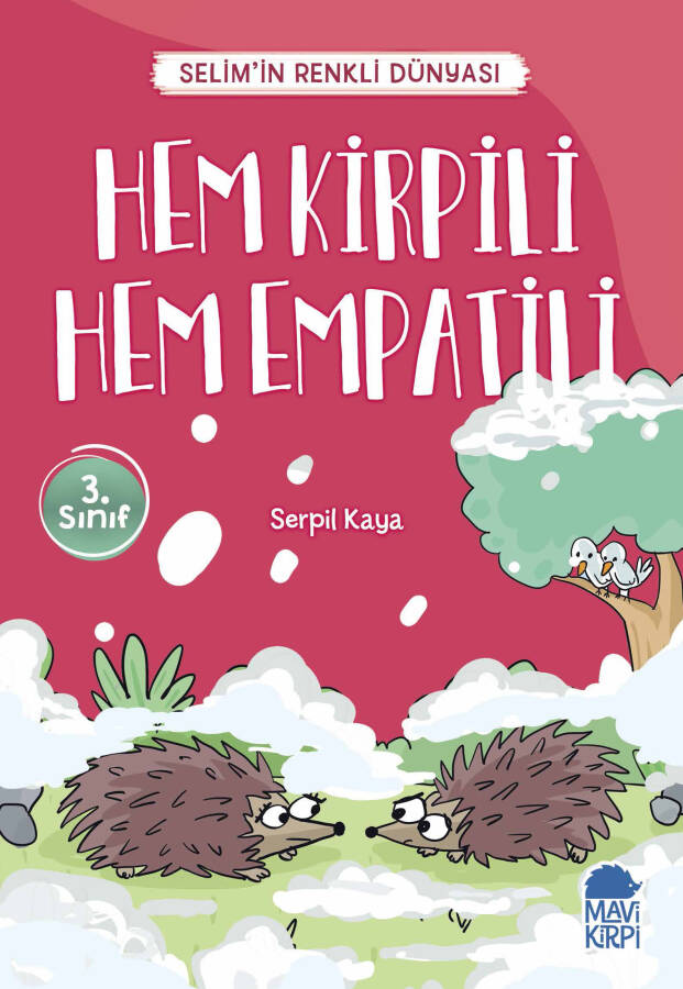 Hem Kirpili Hem Empatili - Selim'in Renkli Dünyası - 3. Sınıf Hikaye Seti - 1