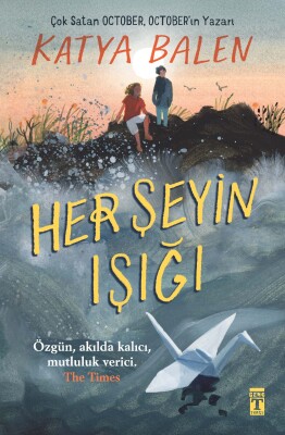 Her Şeyin Işığı - Genç Timaş