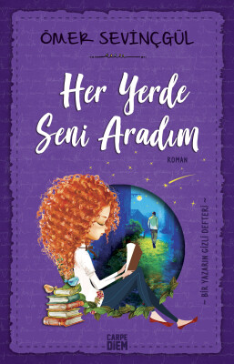 Her Yerde Seni Aradım - Carpe Diem Kitap