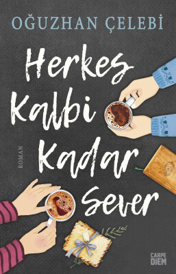 Herkes Kalbi Kadar Sever - Carpe Diem Kitap