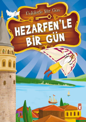 Hezarfen'le Bir Gün - Ünlülerle Bir Gün 1 - Timaş Çocuk