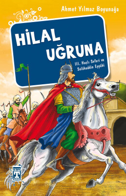 Hilal Uğruna - İlk Genç Timaş