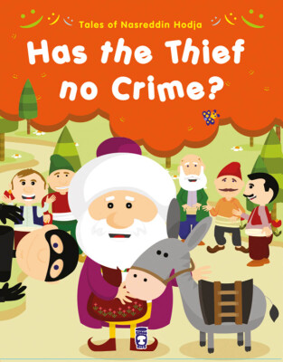 Hırsızın Hiç mi Suçu Yok? - Has The Thief No Crime? (İngilizce) - Timas Publishing