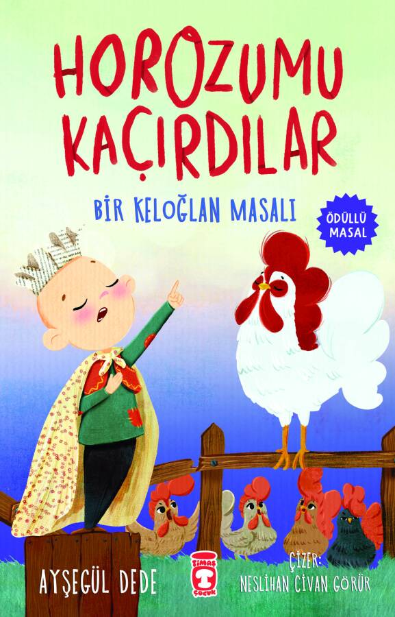 Horozumu Kaçırdılar - Bir Keloğlan Masalı - 1