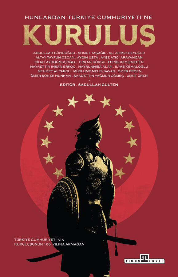 Hunlardan Türkiye Cumhuriyeti'ne Kuruluş - 1