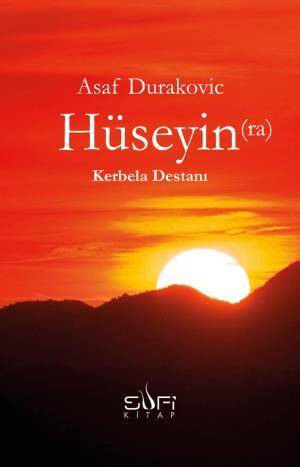 Hüseyin (ra) Kerbela Destanı - 1
