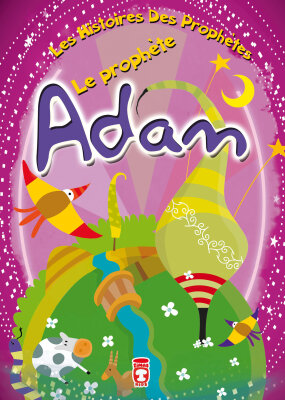 Hz. Adem - Le Prophete Adam (Fransızca) - Timas Publishing