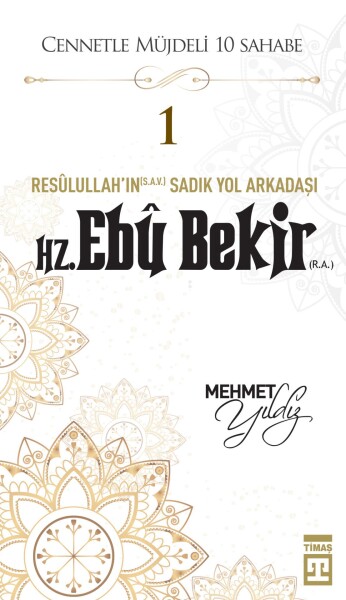 Hz. Ebu Bekir (R.A.) Dini Timaş Yayınları Mehmet Yıldız