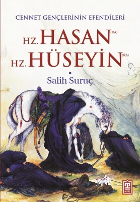 Hz. Hasan - Hz. Hüseyin - Timaş İnanç