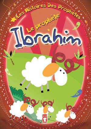 Hz. İbrahim - Le Prophete Ibrahim (Fransızca) - 1
