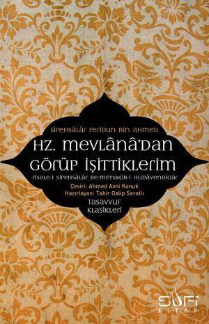 Hz. Mevlanadan Görüp İşittiklerim - 1