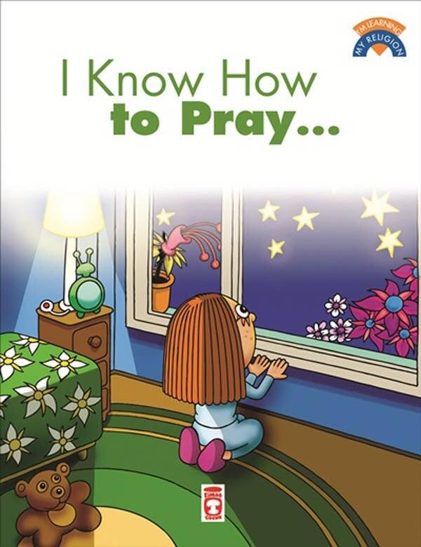 I Know How To Pray - Dua Etmeyi Biliyorum (İngilizce-Eski) - 1