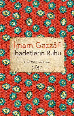 İbadetlerin Ruhu - Sufi Kitap