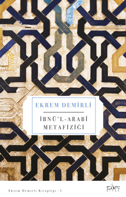 İbnü'l-Arabi Metafiziği - Sufi Kitap