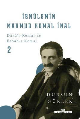İbnülemin Mahmud Kemal İnal (Ciltli) - Timaş Tarih