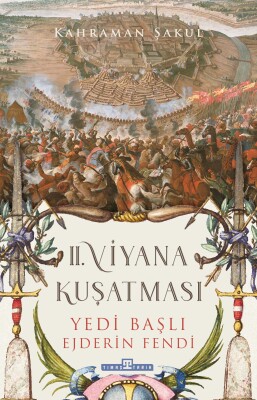 II. Viyana Kuşatması - Timaş Tarih