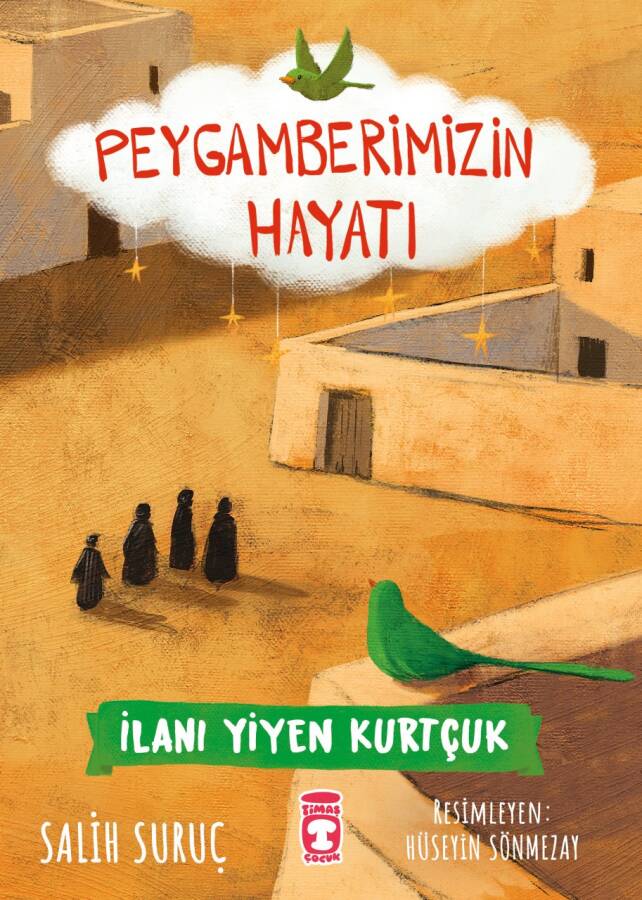 İlanı Yiyen Kurtçuk - Peygamberimizin Hayatı - 1