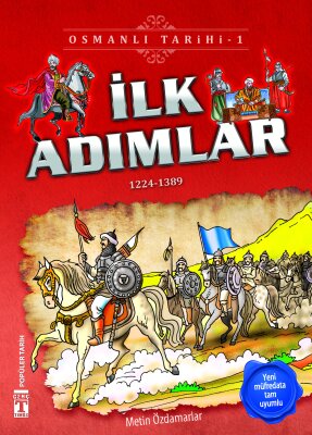 İlk Adımlar - Osmanlı Tarihi 1 - İlk Genç Timaş
