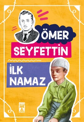 İlk Namaz - Ömer Seyfettin Dizisi - İlk Genç Timaş