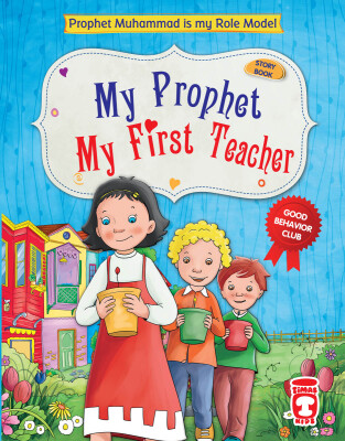 İlk Öğretmenim Peygamberim - My Prophet My First Teacher (İngilizce) - Timas Publishing