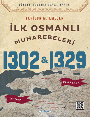 İlk Osmanlı Muharebeleri: Bafeus 1302 & Pelekanon 1329 - Timaş Tarih