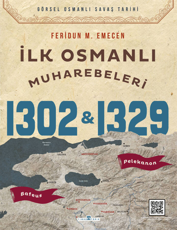 İlk Osmanlı Muharebeleri: Bafeus 1302 & Pelekanon 1329 - 1