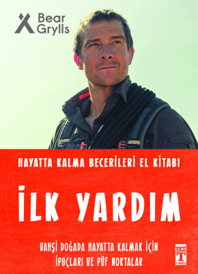 İlk Yardım - Hayatta Kalma Becerileri El Kitabı 3 - Genç Timaş