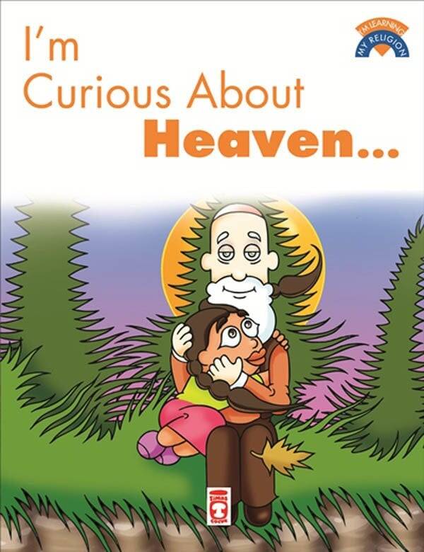 Im Curious About Heaven - Cenneti Merak ediyorum (İngilizce-Eski) - 1