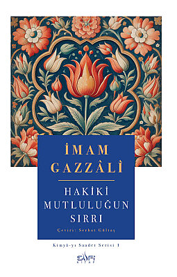 İmam Gazzali - Hikmet ve Saadet Seti - 4