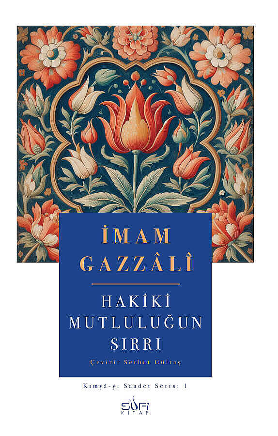 İmam Gazzali - Hikmet ve Saadet Seti - 4