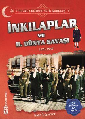 İnkılaplar ve 2. Dünya Savaşı - Türkiye Cumhuriyeti Kuruluş 5 - 1