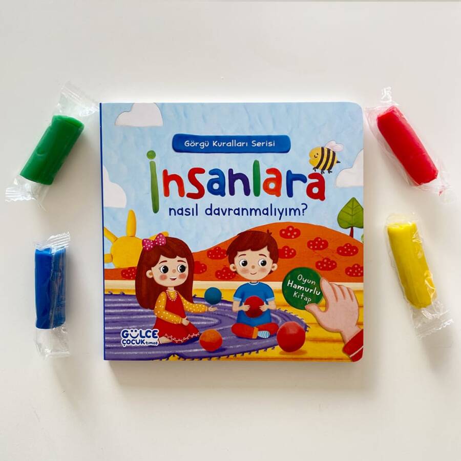 İnsanlara Nasıl Davranmalıyım / Görgü Kuralları Serisi / Oyun Hamurlu Kitap Seti - 2