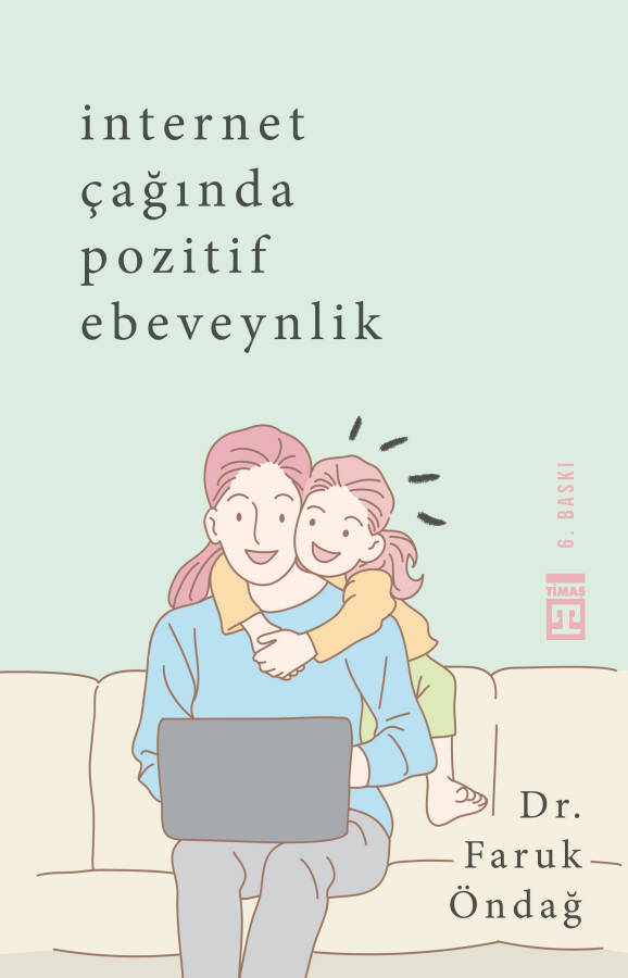 İnternet Çağında Pozitif Ebeveynlik - 1