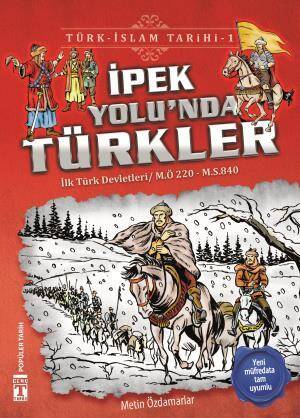 İpek Yolunda Türkler - Türk İslam Tarihi 1 - 1