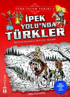 İpek Yolu'nda Türkler - Türk İslam Tarihi 1 - İlk Genç Timaş