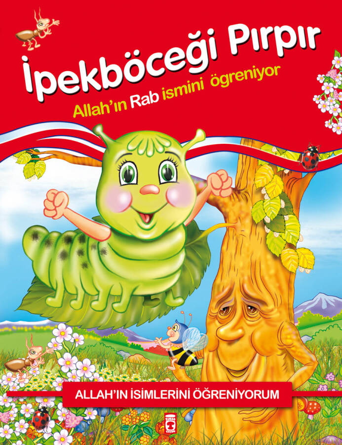 İpekböceği Pırpır Allah'ın Rab İsmini Öğreniyor - Allah'ın İsimlerini Öğreniyorum 1 - 1