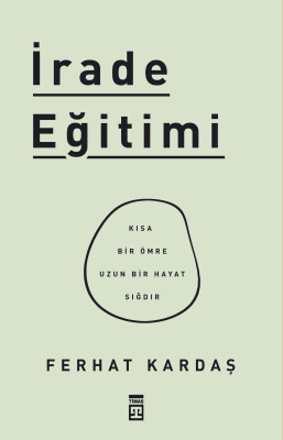 İrade Eğitimi - Timaş Yayınları